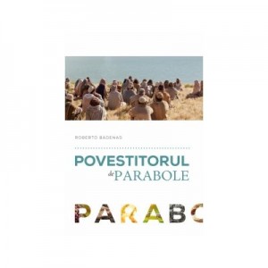 Povestitorul de parabole - Roberto Badenas