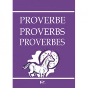 Proverbe, Proverbs, Proverbes - Ana-Maria Micu