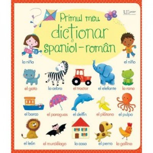 Primul meu dictionar spaniol-roman - Usborne