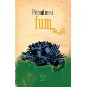 Primul meu fum - Andra Matzal