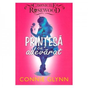 Printesa cu adevarat - Connie Glynn