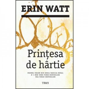 Printesa de hartie - Erin Watt. Primul volum din seria Familia Royal