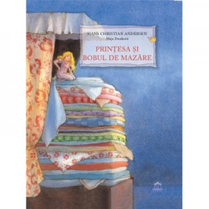 Printesa si bobul de mazare - Hans Christian Andersen