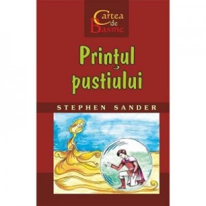 Printul pustiului - Stephen Sander