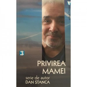 Privirea mamei - Dan Stanca