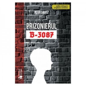 Prizonierul B-3087 - Alan Gratz