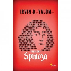 Problema Spinoza - Irvin D. Yalom