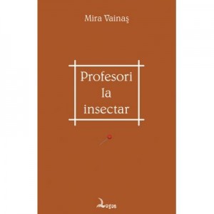 Profesori la insectar