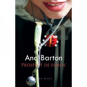 Prospect de femeie - Ana Barton