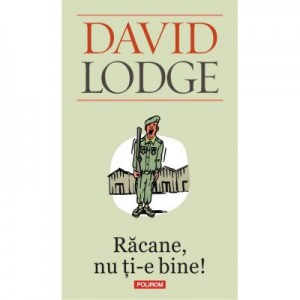 Racane, nu ti-e bine! - David Lodge