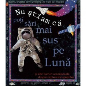 Nu stiam ca: Poti sari mai sus pe Luna