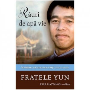 Rauri de apa vie - Fratele Yun