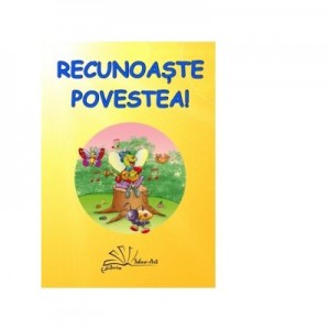 Recunoaste povestea!