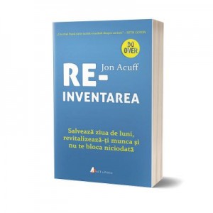 Reinventarea - Jon Acuff