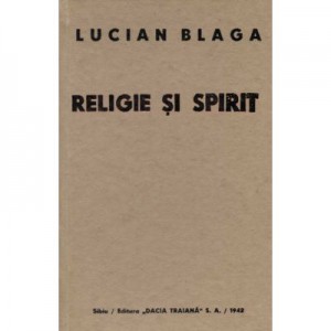 Religie si Spirit - Lucian Blaga