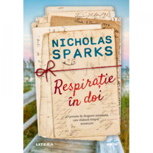 Respiratie in doi - Nicholas Sparks