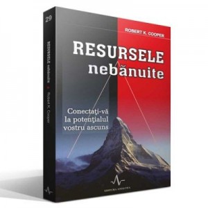 RESURSELE NEBANUITE - Robert K. Cooper