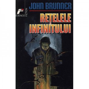 Retelele infinitului - John Brunner