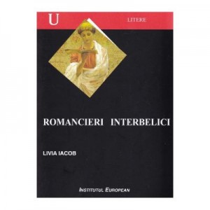 Romancieri interbelici - Livia Iacob