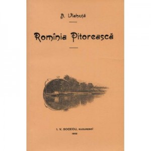 Romania pitoreasca - Alexandru Vlahuta