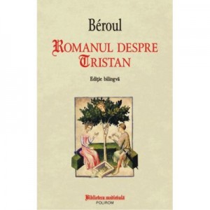 Romanul despre Tristan - Beroul