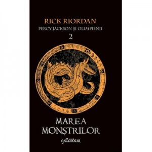 Percy Jackson si Olimpienii 2. Marea Monstrilor - Rick Riordan