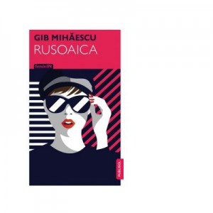 Rusoaica - Gib Mihaescu