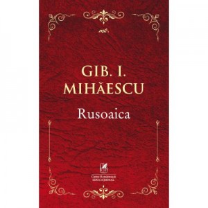 Rusoaica - Gib I. Mihaescu