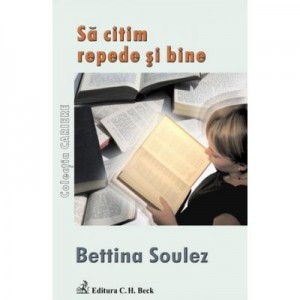 Sa citim repede si bine - Bettina Soulez