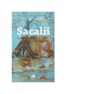 Sacalii - Paul Sarbu