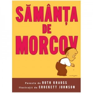 Samanta de morcov - Crockett Johnson, Ruth Krauss