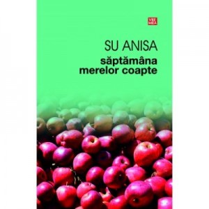 Saptamana merelor coapte - Su Anisa