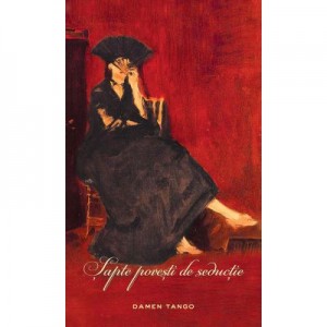 Sapte povesti de seductie (paperback) - D. H. Lawrence
