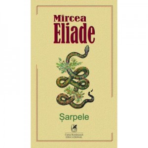 Sarpele - Mircea Eliade