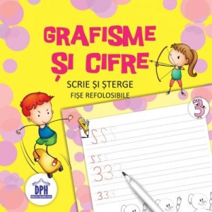 Scrie si sterge. Grafisme si cifre. Fise refolosibile