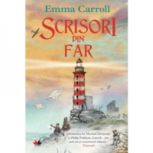 Scrisori din far - Emma Carroll