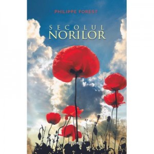 Secolul norilor (paperback) - Philippe Forest