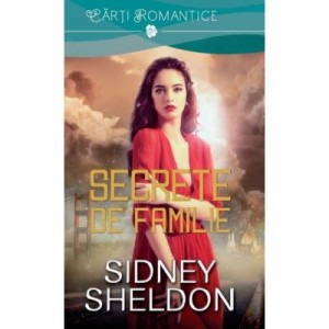 Secrete de familie - Sidney Sheldon