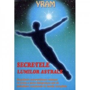 Secretele lumilor astrale - Yram