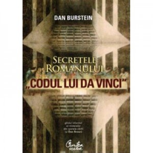 Secretele romanului „Codul lui Da Vinci“ - Dan Burstein