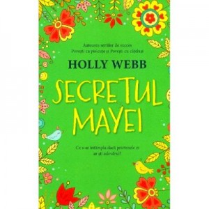 Secretul Mayei - Holly Webb