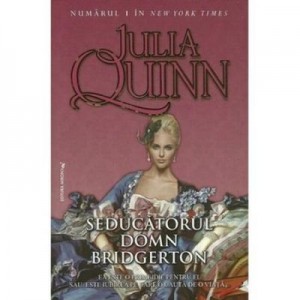 Seducatorul Domn Bridgerton - Julia Quinn