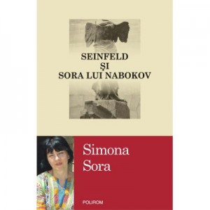 Seinfeld si sora lui Nabokov - Simona Sora