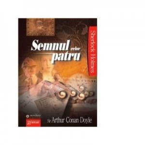 Semnul celor patru - Arthur Conan Doyle