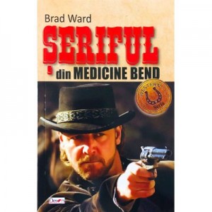 Seriful din Medicine Bend - Brad Ward