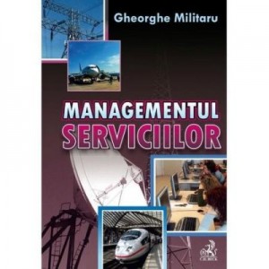 Managementul serviciilor - Gheorghe Militaru