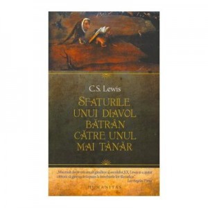 Sfaturile unui diavol batran catre unul mai tanar - C. S. Lewis