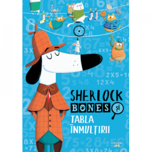 Sherlock Bones si Tabla Inmultirii - Jonny Marx