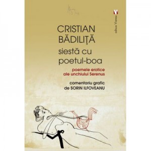 Siesta cu poetul-Boa - Cristian Badilita