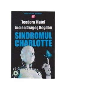 Sindromul Charlotte - Lucian Dragos Bogdan, Teodora Matei